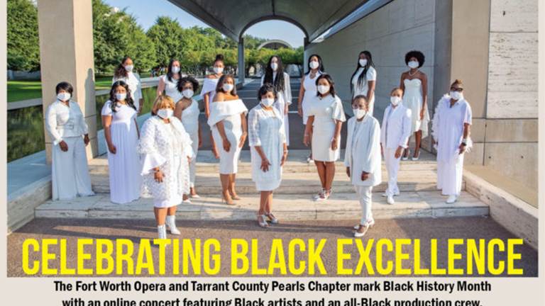 FW Weekly - Fort Worth Opera Celebrates Black Excellence. The cover shot of FW Weekly reads "Celebrating Black Excellence" with an image of Black artists dressed in white posing for a photo.